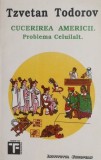 Carte Cucerirea Americii Problema celuilalt Tzvetan Todorov Beletristica
