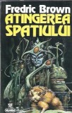Atingerea spatiului - Fredric Brown