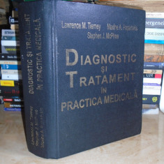 LAWRENCE M. TIERNEY - DIAGNOSTIC SI TRATAMENT IN PRACTICA MEDICALA , 2001 #