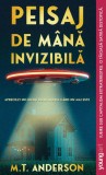 Cumpara ieftin Peisaj de m&acirc;nă invizibilă | paperback - M.T. Anderson