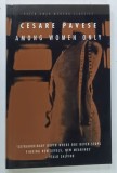 AMONG WOMEN ONLY by CESARE PAVESE , 2004 * TEXT IN LIMBA ENGLEZA