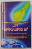 &#039; NU APOCALIPSA !!! &#039; , PROGRAMUL PLANETAR DE ACTIUNE URGENTA , 2012