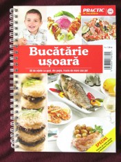 Practic in bucatarie special - BUCATARIE USOARA - Retete culinare cu ilustratii