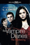The Awakening(Vampire diaries,vol 1)