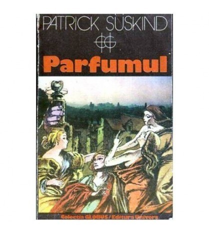 Patrick Suskind - Parfumul - 107258