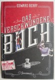 Das verschwundene Buch - Edward Berry (Carte in Germana) - Stare Buna/Foarte Buna