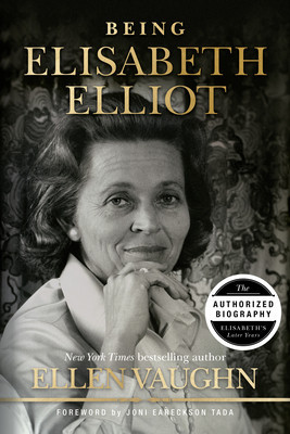 Being Elisabeth Elliot: The Authorized Biography: Elisabeth&amp;#039;s Later Years foto