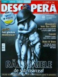 Descopera, Anul 6, numarul 6, 7 (iulie, august) 2008. Razboaiele de sub