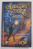 ADDISON COOKE SI MORMANTUL LUI GENGHIS - HAN de JONATHAN W. STOKES , 2017 * PREZINTA PETE PE BLOCUL DE FILE