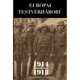 Eur&oacute;pai testv&eacute;rh&aacute;bor&uacute; 1914-1918