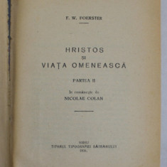 HRISTOS SI VIATA OMENEASCA , PARTEA A II - A de F.W. FOERSTER , 1926