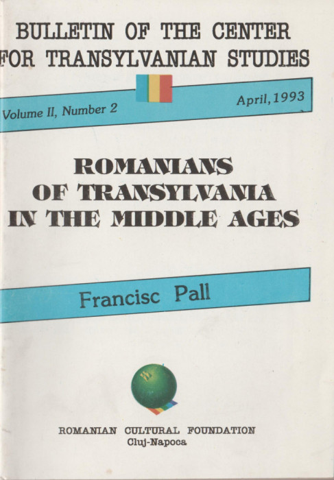 Francisc Pall - Romanians of Transylvania in the Middle Ages