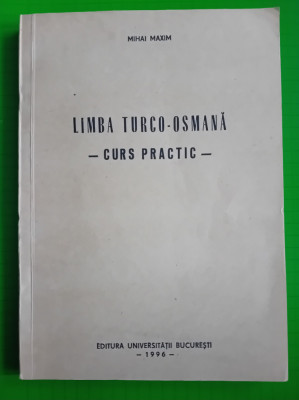 Limba Turco-Osmana , Curs Practic, Mihai Maxim foto