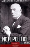 Note politice Vol.1: 1897-1915 - Alexandru Marghiloman