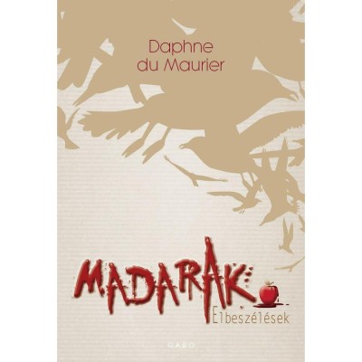 Madarak - Elbesz&amp;eacute;l&amp;eacute;sek - Daphne Du Maurier foto
