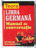 LIMBA GERMANA - MANUAL DE CONVERSATIE, Zofia Kotowska /Hanna Szarmach-Skaza,2007