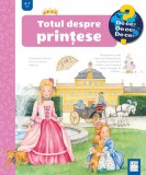 Totul despre printese - Andrea Erne - Casa