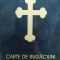 CARTE DE RUGĂCIUNI CU SCRIS MARE - PREASFINȚITUL GALACTION