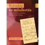 Kottak&eacute;p &eacute;s műalkot&aacute;s - Harminc tanulm&aacute;ny Bacht&oacute;l Bart&oacute;kig - Somfai L&aacute;szl&oacute;