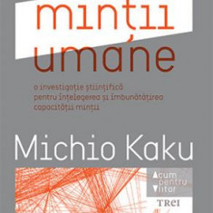 Viitorul mintii umane – Michio Kaku