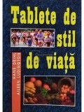 Hans Deihl - Tablete de stil de viata (Editia: 1999)