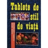 Hans Deihl - Tablete de stil de viata (Editia: 1999)