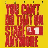 You Can&#039;t Do That On Stage Anymore Vol. 1 | Frank Zappa, Zappa Records