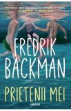 Prietenii mei - Fredrik Backman