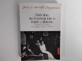 Lewis si Mariette Engelmann - FARA TINE, AS FI PORNIT INTR-O LUNGA CALATORIE / Povestea unei salvari, Compiegne, Drancy, 1941-1942 ( 2024 ), 2023, Alta editura