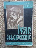 Andre Beucler - Ivan cel Groaznic (1938)