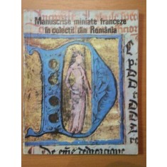 MANUSCRISE MINIATE FRANCEZE IN COLECTII DIN ROMANIA- GHEORGHE BULUTA SI CORNELIU DIMA DRAGAN, BUC. 1978