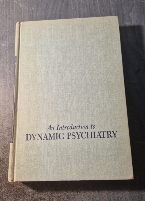 An introduction to dynamic psychiatry C. Knight Aldrich