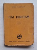 Ionel Teodoreanu &ndash; Hai Diridam &ndash; Ediția a II-a &ndash; Cartea Rom&acirc;nească, anii &rsquo;30