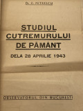 G. Petrescu - Studiul cutremurului de pamant aprilie 1943