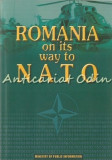 Cumpara ieftin Romania On Its Way To Nato - Ovidiu Dranga, Livia Costea