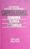 Capitalismul. Economia si criza sistemului - 1981 ($E36)