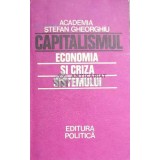 Capitalismul. Economia si criza sistemului - 1981 ($E36)