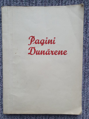 Pagini dunarene - Culegere literara inchinata aniversarii partidului, 1961, 112p foto