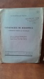 Cataloagele de biblioteca, o problema tehnica si culturala - N. Georgescu Tistu cu dedicatia autorului