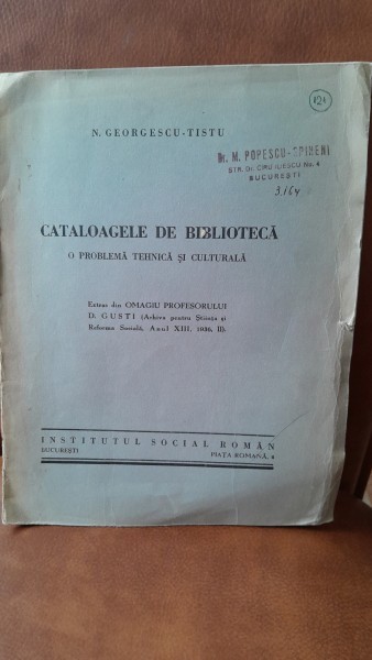 Cataloagele de biblioteca, o problema tehnica si culturala - N. Georgescu Tistu cu dedicatia autorului