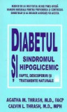 Diabetul si sindromul hipoglicemic - fapte, descoperiri si tratamente naturale