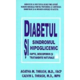 Diabetul si sindromul hipoglicemic - fapte, descoperiri si tratamente naturale