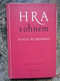 Marie Pujmanov&aacute; - Hra s ohněm IN LIMBA CEHA