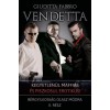 Vendetta - B&eacute;rgyilkoss&aacute;g olasz m&oacute;dra II. - Giuditta Fabbro