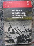 ARTILERIA ANTIAERIANA IN CAMPANIA ELIBERARII memorii de razboi