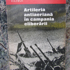 ARTILERIA ANTIAERIANA IN CAMPANIA ELIBERARII memorii de razboi