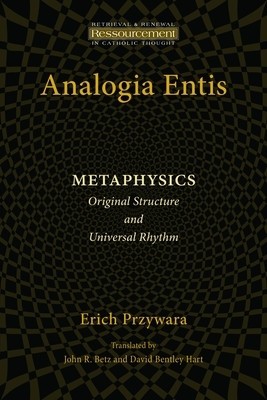 Analogia Entis: Metaphysics: Original Structure and Universal Rhythm foto