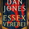 Essex V&eacute;rebei - Dan Jones