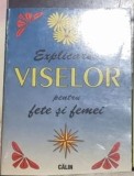 Explicarea Viselor pentru Fete si Femei