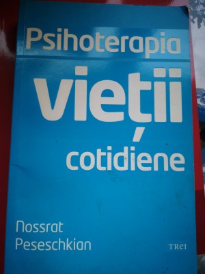 Psihoterapia vietii cotidiene - Nossrat Peseschkian foto
